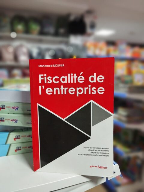 Fiscalité de l entreprise Mohamed Mounir 4ème Edition Librairie